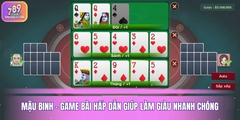 Mậu Binh - Game Bài Hấp Dẫn Giúp Làm Giàu Nhanh Chóng