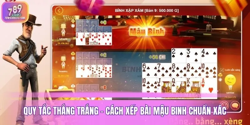 Quy tắc thắng trắng - Cách xếp bài Mậu Binh chuẩn xác